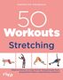 „50 Workouts Stretching“ von Katharina Herdener. Illustrationen von Figuren in Dehnübungen., Buch