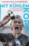 "THORSTEN SCHRÖDER MIT KÜHLEM KOPF. Wie ich beim extremsten Triathlon der Welt im hohen Norden meine Grenzen überwand." 
Ein Mann kippt Wasser über seinen Kopf., Buch