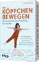 "Mit Köpfchen bewegen. Neurozentriertes Training für Kinder. 40 Impulse, um spielerisch zu fördern." Ein Kind balanciert auf einem Felsen.