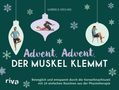 Text: "Advent, Advent, der Muskel klemmt." Objekte: Menschen in Trainingsposen in Weihnachtskugeln. Schneeflocken., Buch