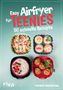 "Easy Airfryer für Teenies: 50 schnelle Rezepte. Riva, Patrick Rosenthal."

Vier Airfryer-Gerichte in bunten Schalen., Buch