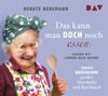 Renate Bergmann: Das kann man doch noch essen. Renate Bergmanns großes Haushalts- und Kochbuch, CD,CD