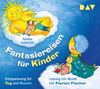 Fantasiereisen für Kinder-Entspannung für Tag un, 2 CDs