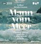 Volker Weidermann: Mann vom Meer. Thomas Mann und die Liebe seines Lebens, MP3-CD