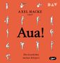 Axel Hacke: Aua! Die Geschichte meines Körpers, MP3-CD