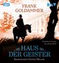 Frank Goldammer: Haus der Geister. Kriminalrat Gustav Heller 2, MP3-CD