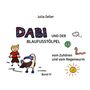Julia Zeller: Dabi und der Blaufusstölpel - vom Zuhören und vom Regenwurm - Band IV, Buch