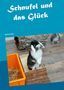 Martina Fischer: Schnufel und das Glück, Buch, Buch