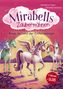 Ann-Katrin Heger: Mirabells Zaubermähnen - Reise ins Land der Einhornkönigin, Buch