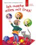 Dagmar Geisler: Ich mache alles mit links! (Starke Kinder, glückliche Eltern), Buch