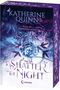 Katherine Quinn: To Shatter the Night (Die verfluchten Lande, Band 2), Buch