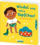 Windel weg, hallo Töpfchen!, Buch, Buch
