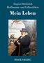 August Heinrich Hoffmann von Fallersleben: Mein Leben, Buch