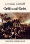 Jeremias Gotthelf: Geld und Geist, Buch
