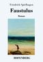 Friedrich Spielhagen: Faustulus, Buch, Buch