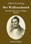 Albert Lortzing: Der Waffenschmied, Buch