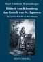 Karl Friedrich Würtenberger: Elsbeth von Küssaberg, das Gotteli von St. Agnesen, Buch
