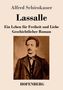 Alfred Schirokauer: Lassalle. Ein Leben für Freiheit und Liebe, Buch