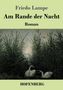Friedo Lampe: Am Rande der Nacht, Buch, Buch