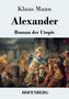 Klaus Mann: Alexander, Buch, Buch