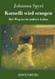 Johanna Spyri: Kornelli wird erzogen, Buch