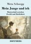 Meta Schoepp: Mein Junge und ich, Buch