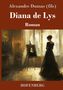 (Fils), Alexandre Dumas: Diana de Lys, Buch