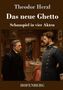 "Theodor Herzl, Das neue Ghetto, Schauspiel in vier Akten, Hofenberg." Zwei Männer im formellen Gespräch in einem prunkvollen Raum., Buch