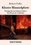 Robert Falke, Kloster Himmelpforte. Wernigerode im Schatten Luthers. Eine kniende Frau vor brennendem Gebäude., Buch