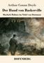 Titel: "Der Hund von Baskerville". Untertitel: "Sherlock Holmes im Nebel von Dartmoor". Illustration: Mann vor nebligem Gebäude., Buch