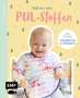 Leonie Bittrich: Nähen mit PUL-Stoffen - Ideal für Babys, Buch