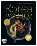 Joanne Lee Molinaro: Korea - Das vegane Kochbuch, Buch