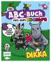 Dikka: Das ABC-Buch mit dem ABCebra - B wie Boom Schakkalakka, Buch