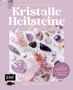 Nora v. Schenckendorff: Kristalle und Heilsteine - Rituale für die Seele, Buch, Buch