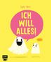 Der Text "ICH WILL ALLES!" in einer rosa Sprechblase, darunter zwei fröhliche Geister auf gelbem Hintergrund., Buch