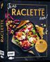 Text: „Je ne RACLETTE rien!“, „85 köstliche Rezepte zum Dahinschmelzen – inklusive Resteverwertung.“  
Ein Raclettepfännchen mit buntem Salat und Schinken., Buch