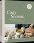 „Cosy Season: Veganes Soulfood zum Aufwärmen und Wohlfühlen.“ Drei Bilder: Winterlandschaft, Suppe, Brotlaib., Buch