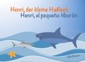 Ellie Brauer: Henri, der kleine Haifisch - Henri, el pequeño tiburón, Buch