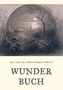 Johann August Apel: Wunderbuch - Drei Bände in einem Band, Buch