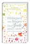 Hildegard Strickerschmidt: Hildegard von Bingen - Die Seele altert nicht, Buch
