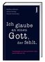 Ich glaube an einen Gott, der fehlt, Buch, Buch