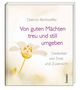 Dietrich Bonhoeffer: Von guten Mächten treu und still umgeben, Buch