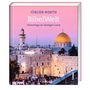 "BibelWelt: Unterwegs im Heiligen Land" von Jürgen Werth, zeigt Jerusalem mit Felsendom und Klagemauer bei Sonnenuntergang., Buch