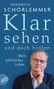 Friedrich Schorlemmer: Klar sehen und doch hoffen, Buch