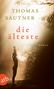 Thomas Sautner: Die Älteste, Buch, Buch
