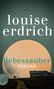 Louise Erdrich: Liebeszauber, Buch