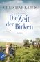 Christine Kabus: Die Zeit der Birken, Buch