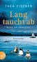 Thea Fischer: Lang taucht ab, Buch