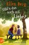 Ellen Berg: Gibt's das auch mit Liebe?, Buch