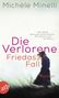 Michèle Minelli: Die Verlorene - Friedas Fall, Buch